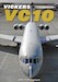 Vickers VC10. The Full Story of the VC10, Super VC10 and RAF VC10
