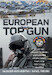 European Top Gun (Hardback) The Tactical Leadership Programme: NATO’s Advanced Aircrew Training School From the Cold War and Beyond
