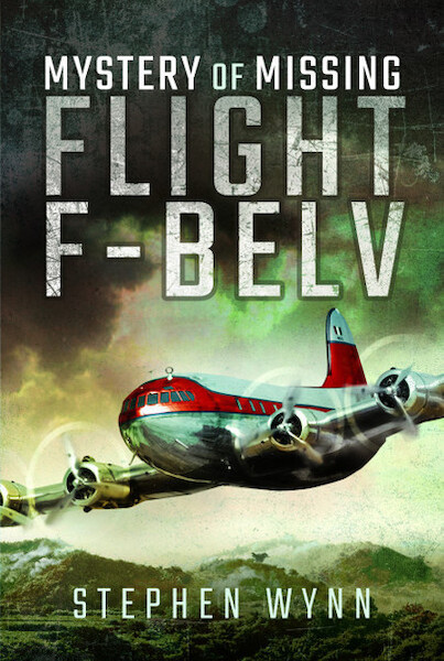 Mystery of Missing Flight F-BELV  9781473845954