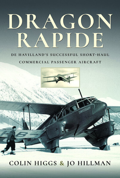 Dragon Rapide; De Havilland's Successful Short-haul Commercial Passenger Aircraft (expected April 2025) 9781526784742