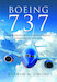 Boeing 737; The World's Most Controversial Commercial Jetliner
