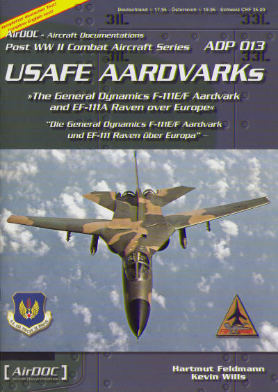 USAFE Aardvarks, the General Dynamics F111E/F Aardvark & EF111A Raven over Europe 3935687133