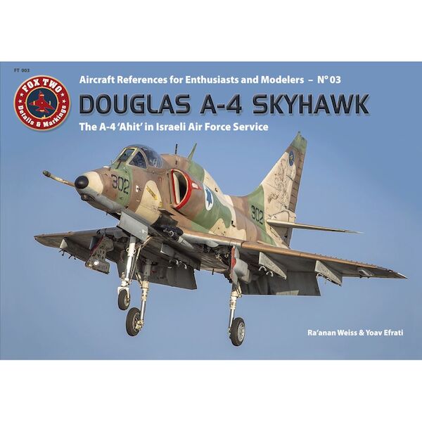 Douglas A-4 Skyhawk - The A-4 'Ahit' in Israeli Air Force Service  9783935687195