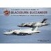 The Blackburn Buccaneer S.2B : The awesome Flying Banana Jet in RAF Royal Air Force Services (REPRINT) FTM001