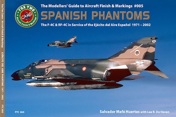 Spanish Phantoms: The F-4C and RF-4C in Service of the Ejército del Aire Español 1971 – 2002  9783935687379
