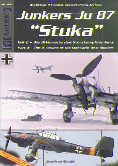 Junkers Ju87 Stuka part 2: The D Variant of the Luftwaffe Dive Bomber D-1 to D-8  9783935687485