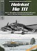 Heinkel He111 part 3 The Late Variants H-6 to H-20 and Z adc010