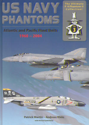 US Navy Phantoms: Atlantic and Pacific Fleet Units 1960-2004  9783935687836