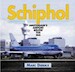 Schiphol, Amsterdam`s Airport Below the Sea 