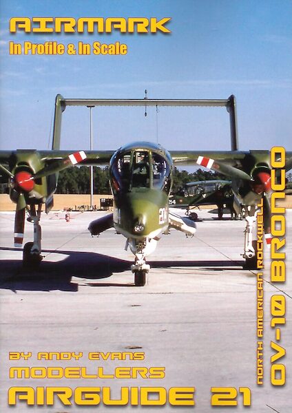Modellers Airguide 21. North American Rockwell OV10 Bronco  AIRGUIDE 21