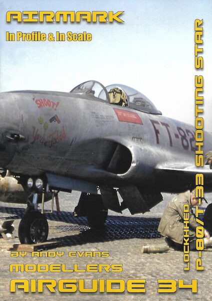 Modellers Airguide 34. Lockheed P-80 / T-33 Shooting Star  AIRGUIDE 34