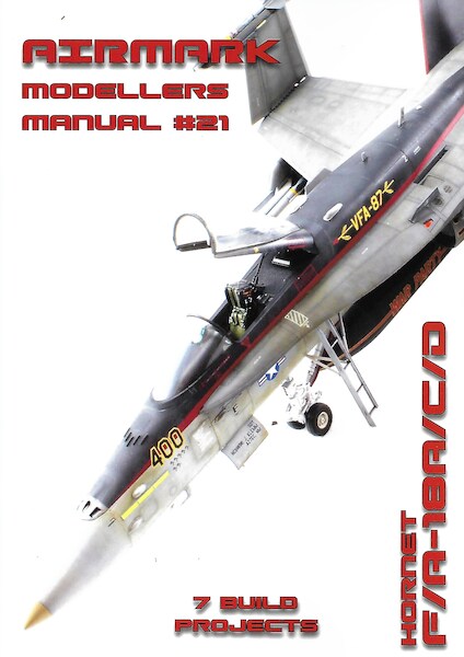 Modellers Manual 21. F/A-18 A/C/D Hornet  MANUAL 21