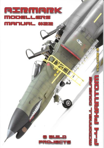 Modellers Manual 22. McDonnell Douglas F-4 Phantom Volume 2  MANUAL 22