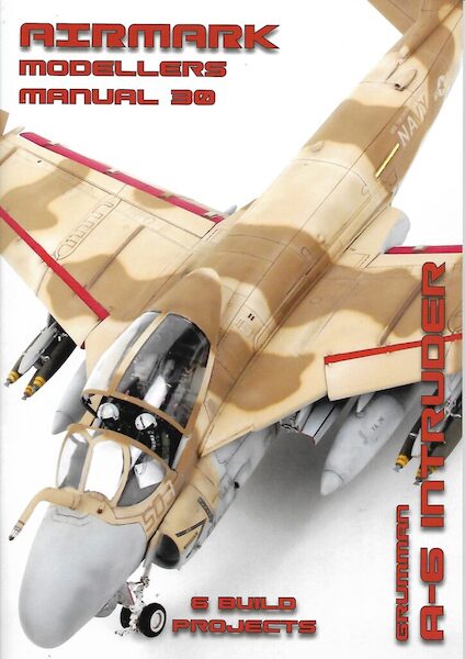 Modellers Manual 30. Grumman A-6 Intruder  MANUAL 30