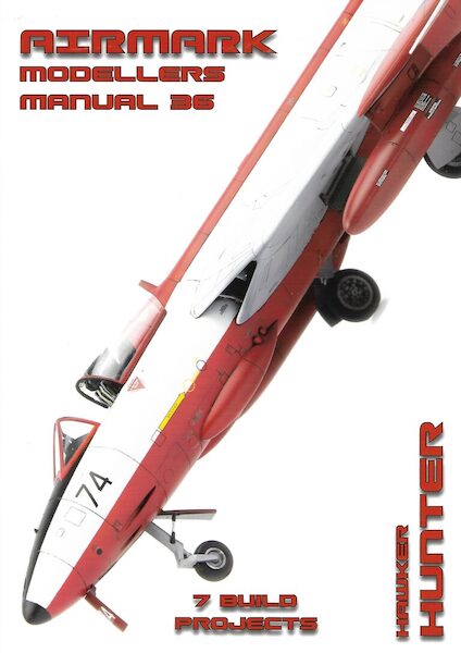 Modellers Manual 36. Hawker Hunter MANUAL 36