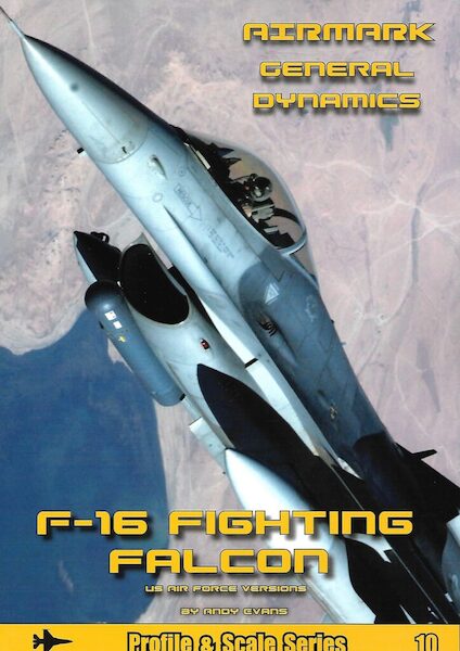 Profile and Scale Series 10. F-16 Fighting Falcon  REFGUIDE 10