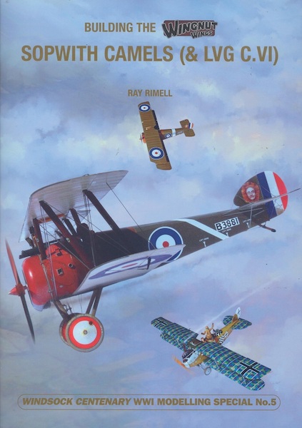 Building the Wingnut Sopwith Camels (& LVG C.VI)  9781906798629