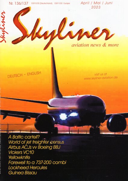 Skyliner, Aviation News & More Nr. 135 April,Mai,Juni 2023  SKYLINER 136/137