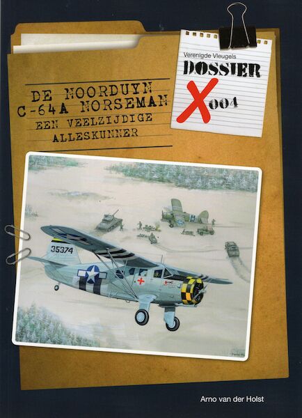 De Noorduyn C-64A Norseman: Eenveelzijdige Alleskunner  9789083006161