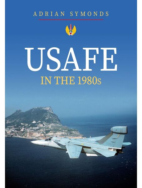 USAFE in the 1980s  9781445698540