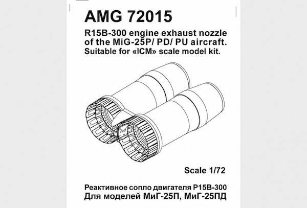 R15B-300 engine exhaust nozzles for MiG25P/PD/PDU Foxbat (ICM) AMG72015
