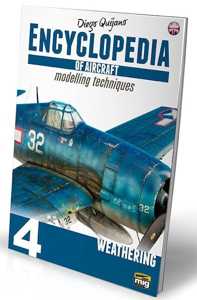 Encyclopedia of Aircraft Modelling techniques Vol-4 : Weathering 8432074060536