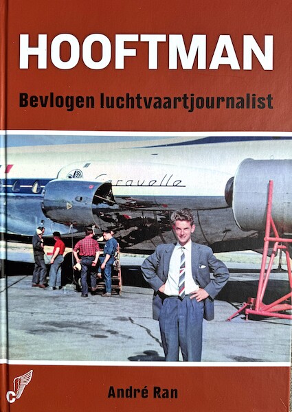 Hooftman: Bevlogen luchtvaartjournalist  HOOFTMAN