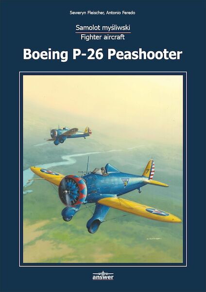 Fighter Aircraft Boeing P26 Peashooter (BACK IN STOCK)  9788361735052