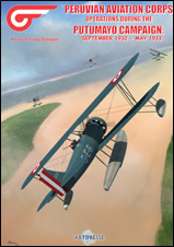 Peruvian Aviation Corps operations during the Putumayo Campaign Sept 1932-may 1933 9782919231072