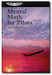 Mental Math for Pilots, Second Edition ASA-MATH-2