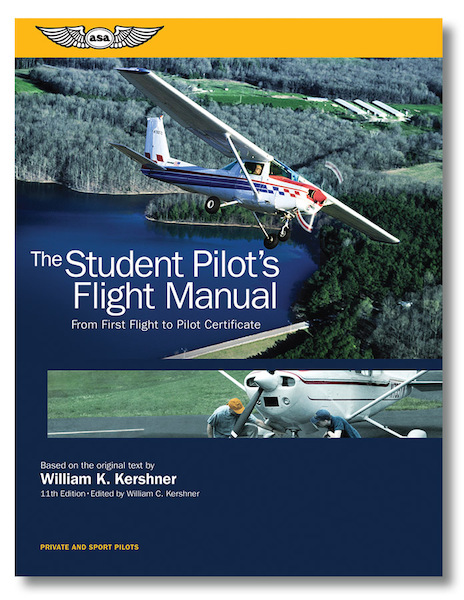 The Student Pilot`s Flight Manual 11th ed  9781619545816