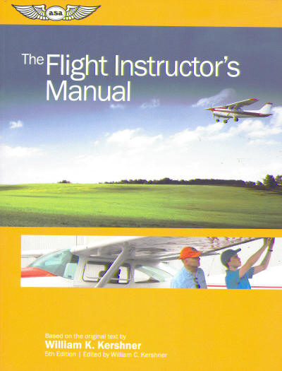 The Flight Instructors Manual 6th edition 9781619546134