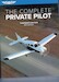 The Complete Private Pilot (13th Ed) ASA-PPT-13
