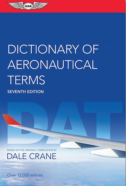 Dictionary of Aeronautical Terms 7th Edition 9781644250563