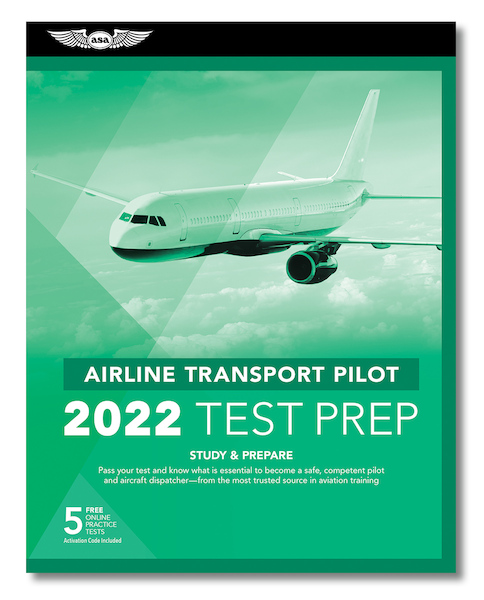 Airline Transport Pilot Test Prep 2022 9781644251539