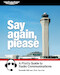 Say Again, Please; Guide to Radio Communications seventh Edition ASA-SAP-7