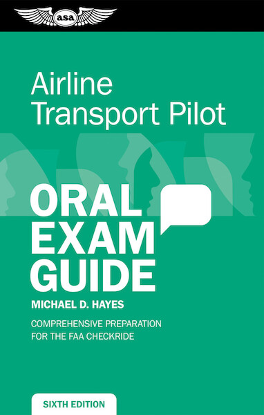 Airline Transport Pilot Oral Exam Guide (6th edition)  978164425311351995