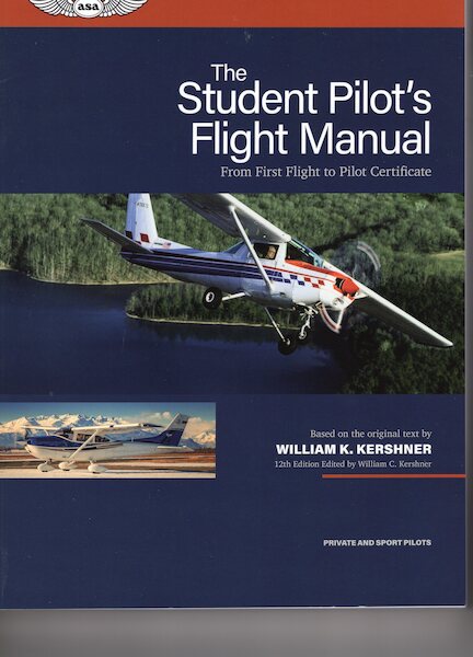 The Student Pilot`s Flight Manual 12th ed 9781644254080