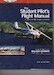 The Student Pilot`s Flight Manual 12th ed ASA-FM-STU-12