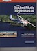 The Student Pilot`s Flight Manual 12th ed ASA-FM-STU-12