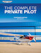 The Complete Private Pilot (14th Ed) ASA-PPT-14