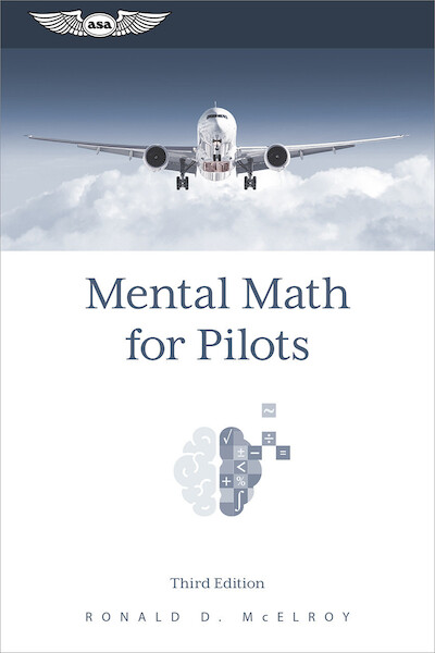 Mental Math for Pilots, Third Edition 9781644253144