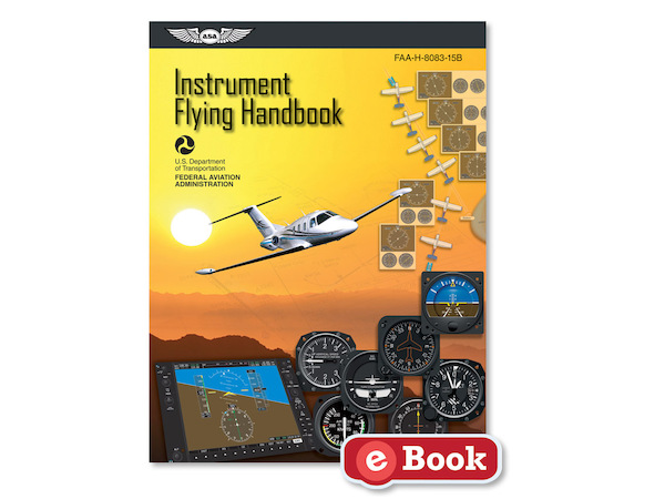 Instrument Flying Handbook (FAA-H-8083-15B)  9781619542327