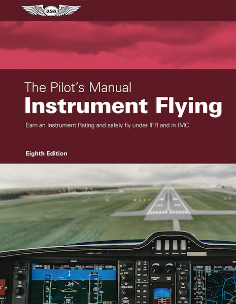 Instrument Flying (8th Edition)  ASA-PM-3E-EB