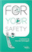 For Your Safety