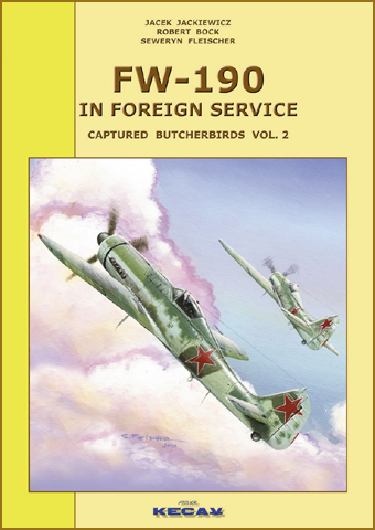 FW-190 in foreign service. Captured Butcherbirds Vol.2 (FINAL SHIPMENT!) 9788392491446