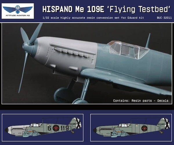 Messerschmitt Bf109E-1 with Hispano Suiza Engine conversion set for Hasegawa kit  buc32011