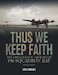 Thus we keep faith, the operational History of 196 squadron RAF 1942-1946 (Also Abive Arnhem) 