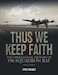 Thus we keep faith, the operational History of 196 squadron RAF 1942-1946 (Also Abive Arnhem) 