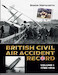 British Civil Air Accident Record Volume 1 1786 - 1914 - Volume 1: 1786 - 1914 